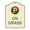 Signmission On Grass With No Parking Symbol Heavy-Gauge Aluminum Architectural Sign, 24" x 18", TG-1824-23527 A-DES-TG-1824-23527 - alternate 1